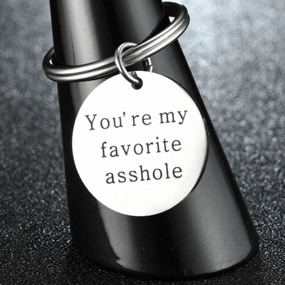 ‼️CLEARANCE PRICE FIRM‼️🎉Restocked🎉😂You're My Favorite Asshole Keychain😂